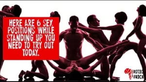 Essayez ces 6 styles sexuels debout et vous deviendrez fou